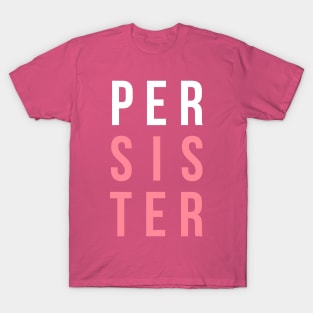 (Per)Sister T-Shirt